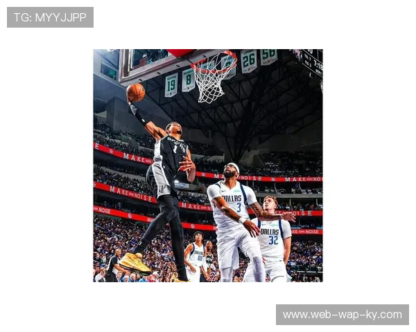 文班亚马26分钟砍40分12板 创NBA历史最短时间高效纪录